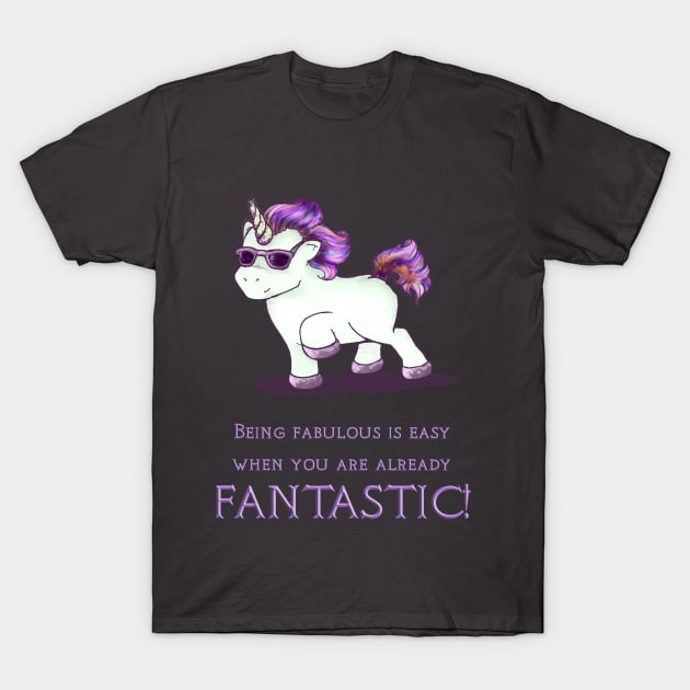 Being Fabulous is easy T-Shirt by Sutilmente